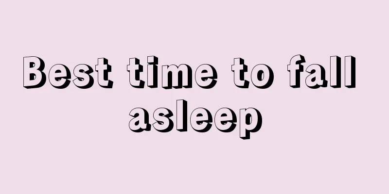 Best time to fall asleep