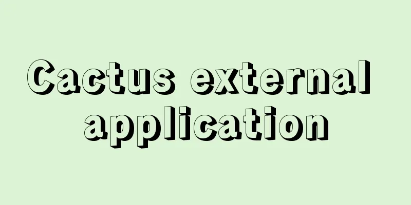 Cactus external application