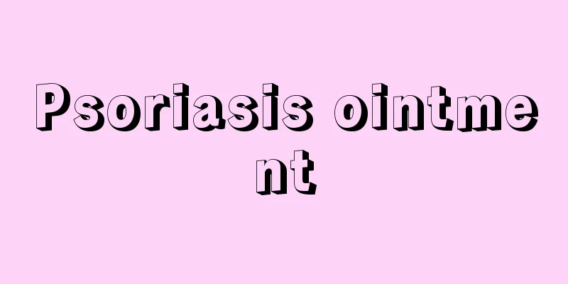 Psoriasis ointment