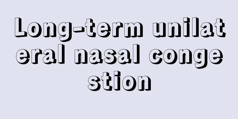 Long-term unilateral nasal congestion