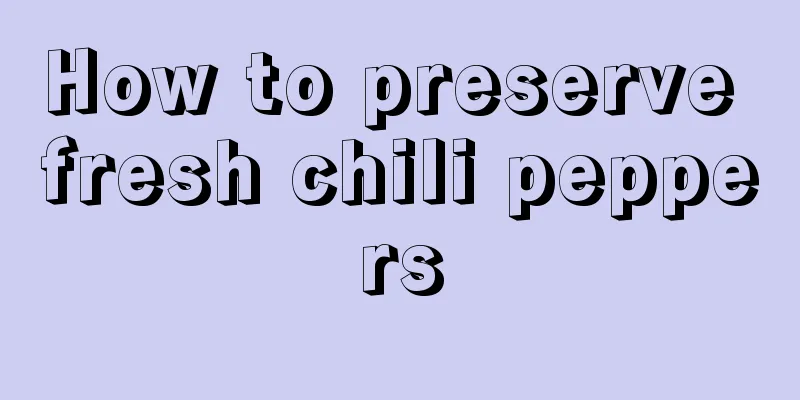 How to preserve fresh chili peppers