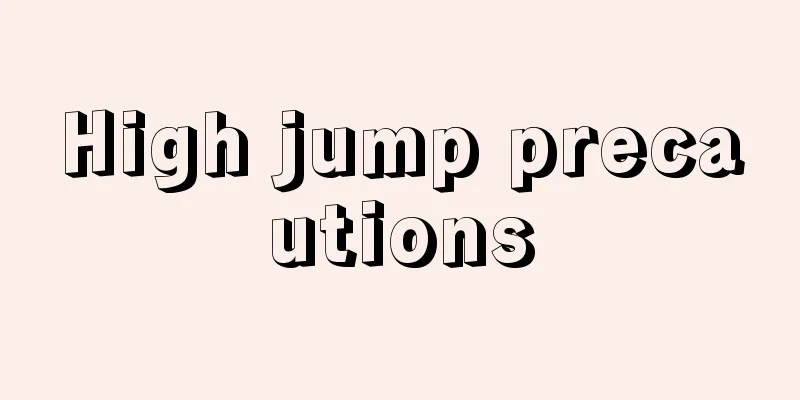 High jump precautions