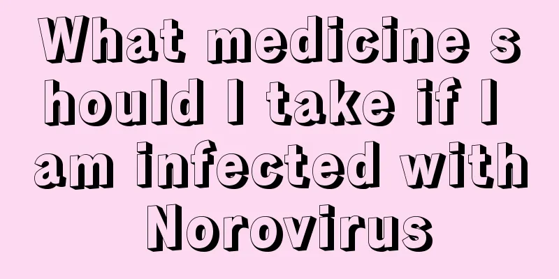 What medicine should I take if I am infected with Norovirus