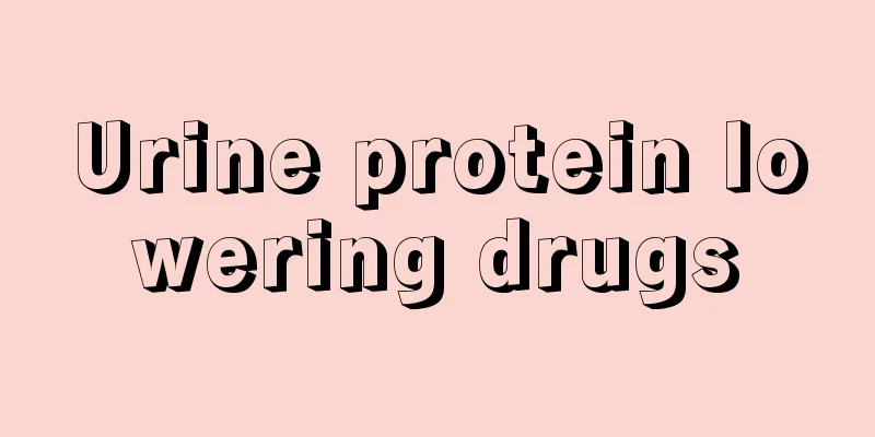 Urine protein lowering drugs