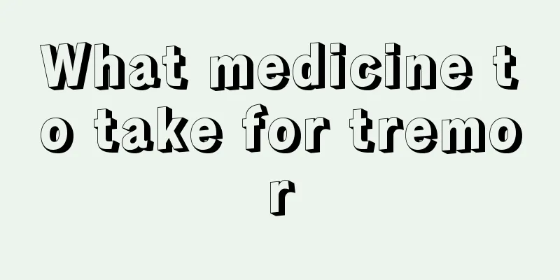 What medicine to take for tremor