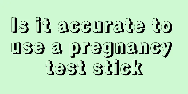 Is it accurate to use a pregnancy test stick