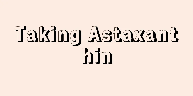 Taking Astaxanthin