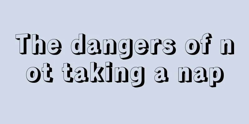 The dangers of not taking a nap