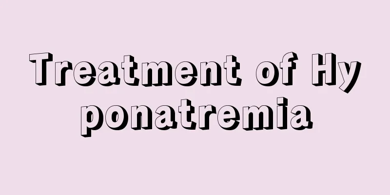Treatment of Hyponatremia