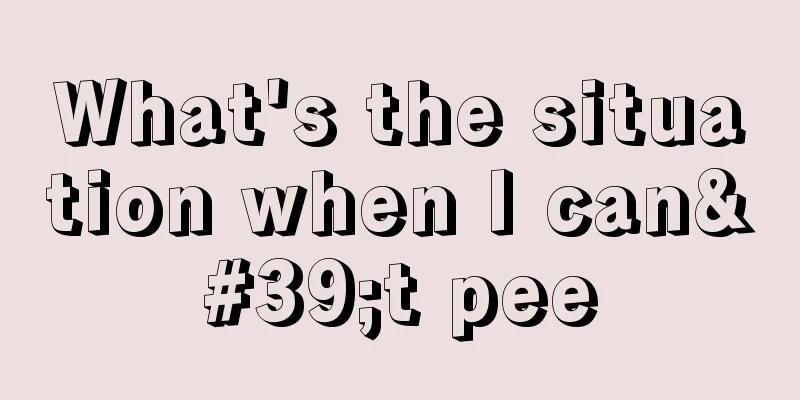 What's the situation when I can't pee