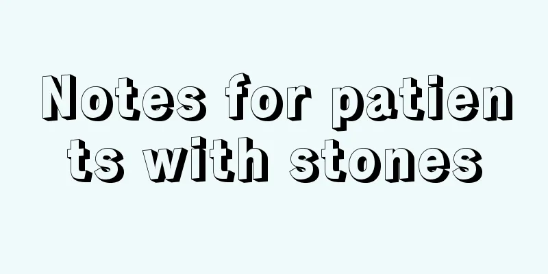 Notes for patients with stones
