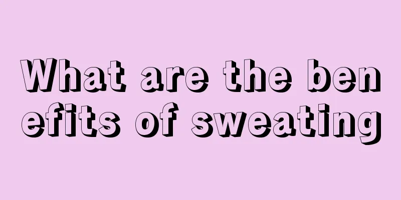 What are the benefits of sweating