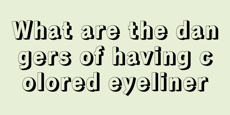 What are the dangers of having colored eyeliner
