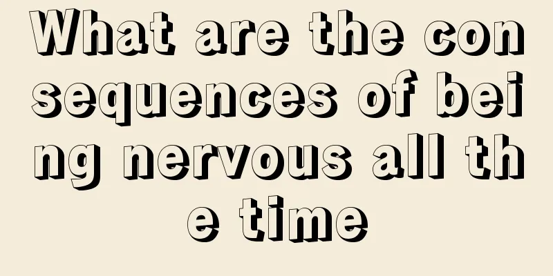 What are the consequences of being nervous all the time