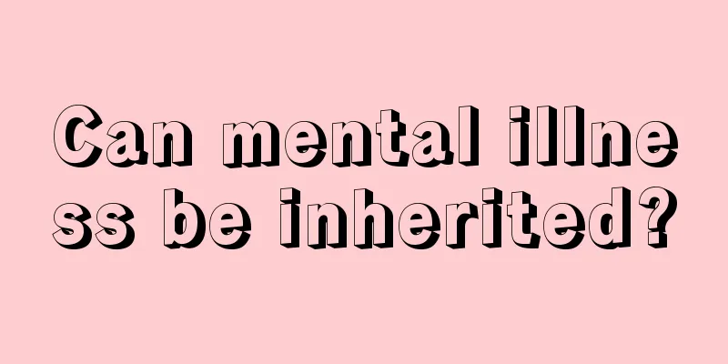 Can mental illness be inherited?