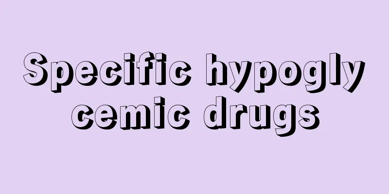 Specific hypoglycemic drugs