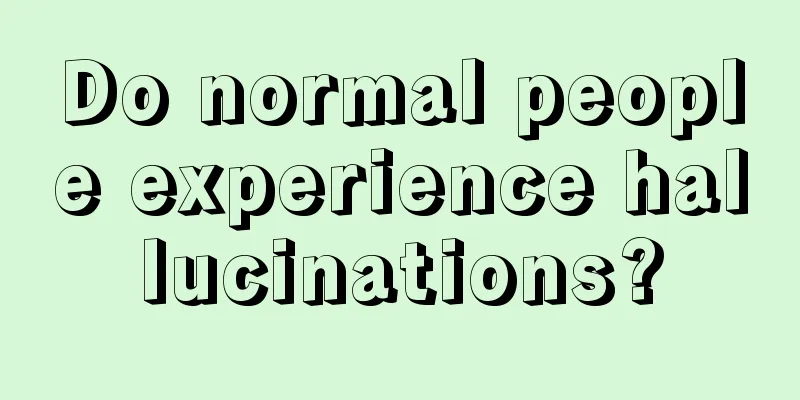 Do normal people experience hallucinations?