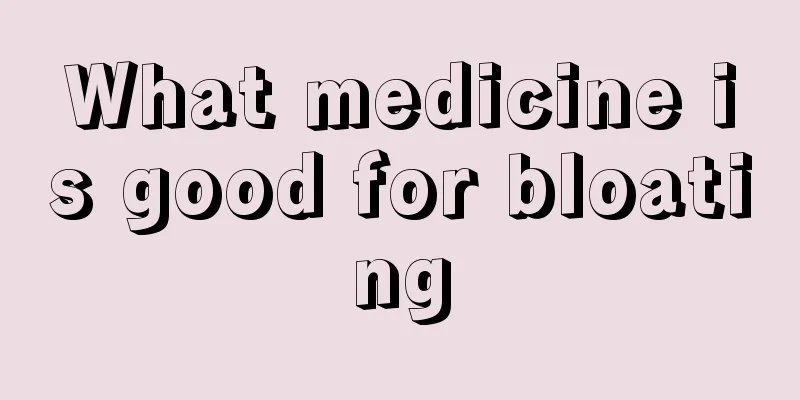 What medicine is good for bloating
