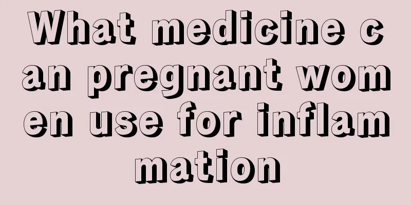 What medicine can pregnant women use for inflammation