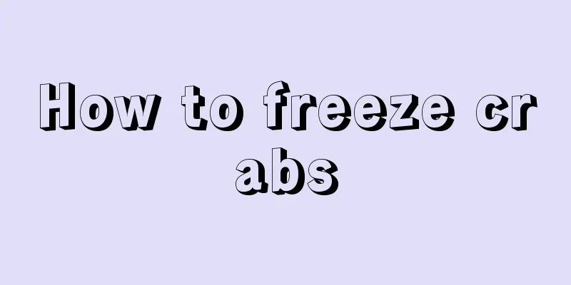 How to freeze crabs