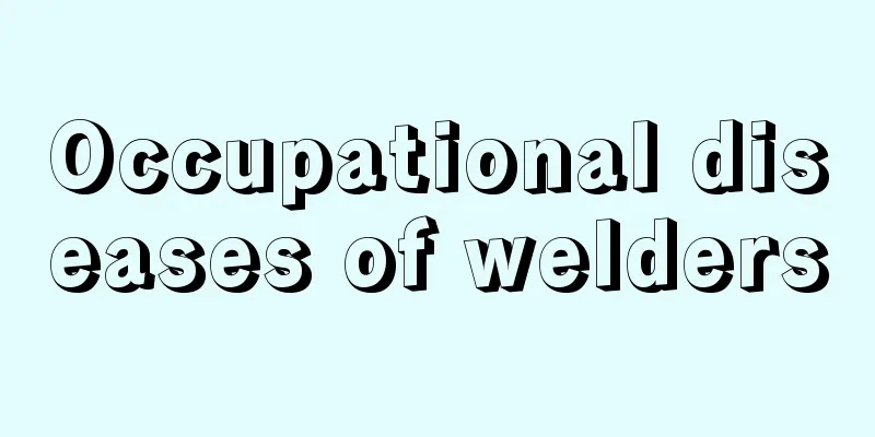 Occupational diseases of welders