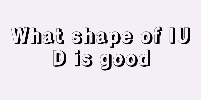 What shape of IUD is good