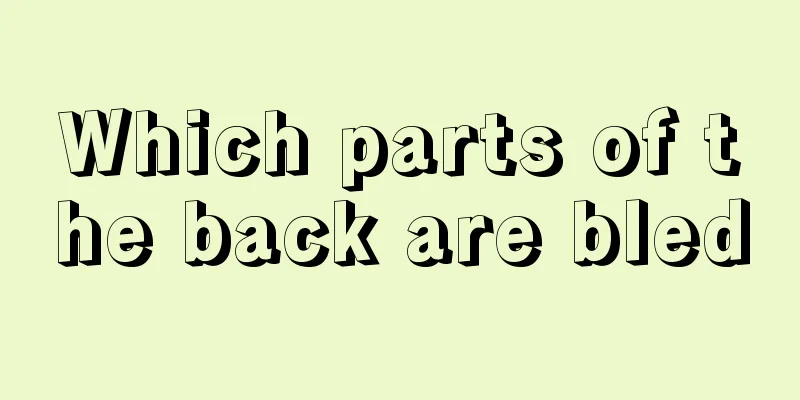Which parts of the back are bled