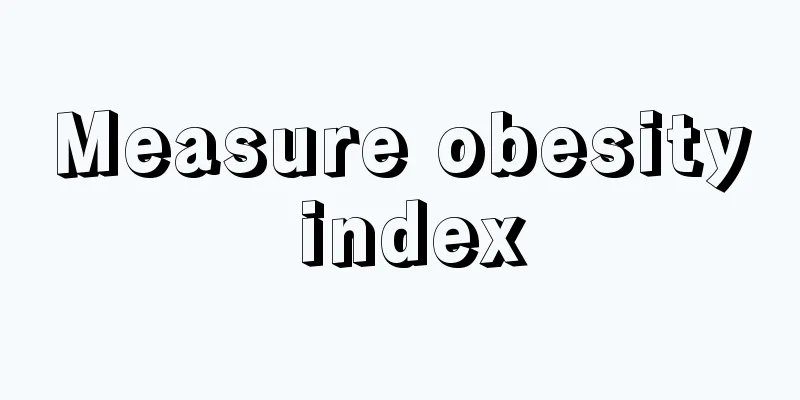 Measure obesity index
