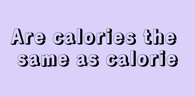 Are calories the same as calorie