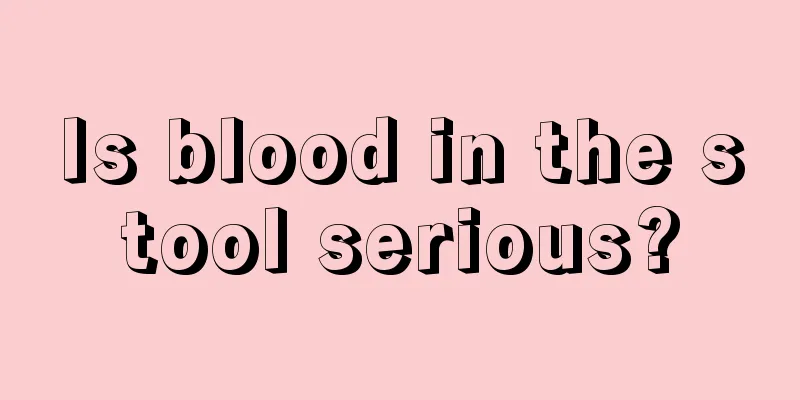 Is blood in the stool serious?