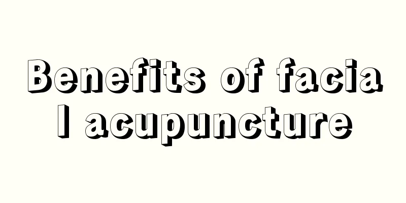 Benefits of facial acupuncture