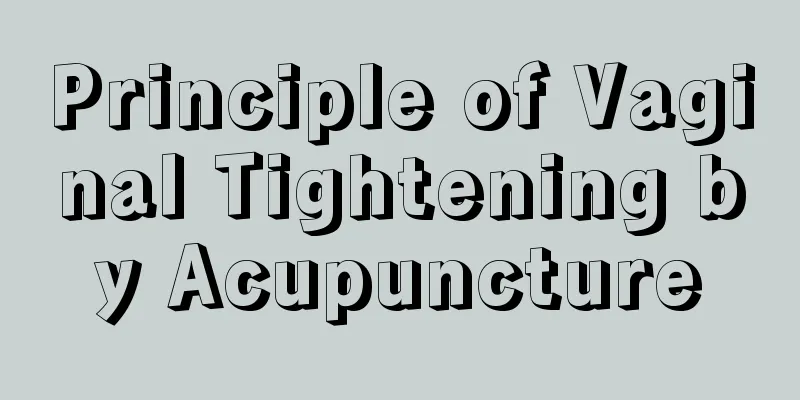 Principle of Vaginal Tightening by Acupuncture