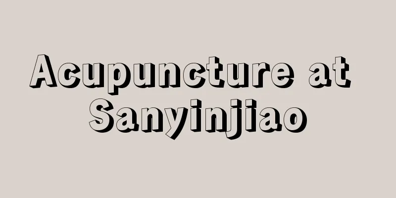 Acupuncture at Sanyinjiao