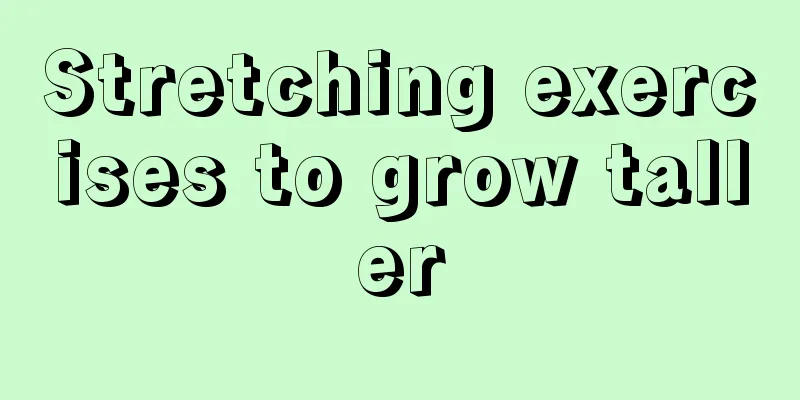 Stretching exercises to grow taller