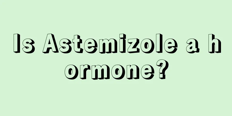 Is Astemizole a hormone?