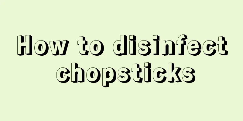 How to disinfect chopsticks