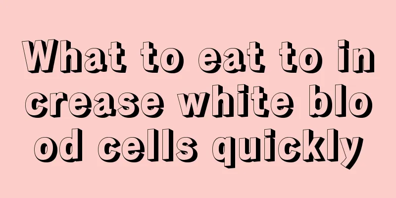 What to eat to increase white blood cells quickly