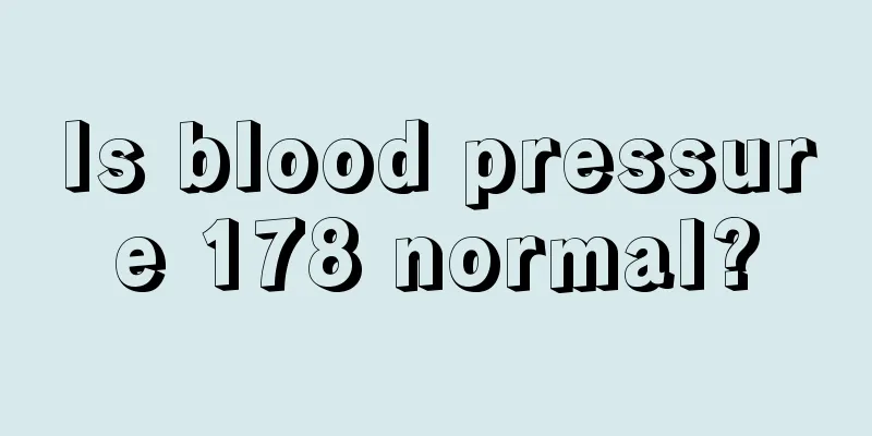 Is blood pressure 178 normal?