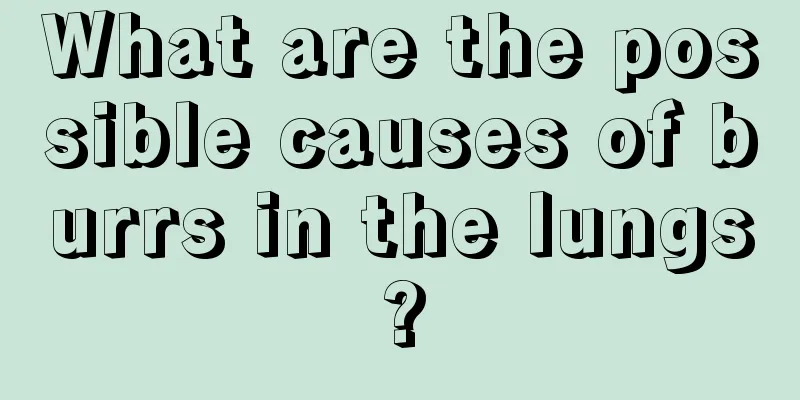 What are the possible causes of burrs in the lungs?