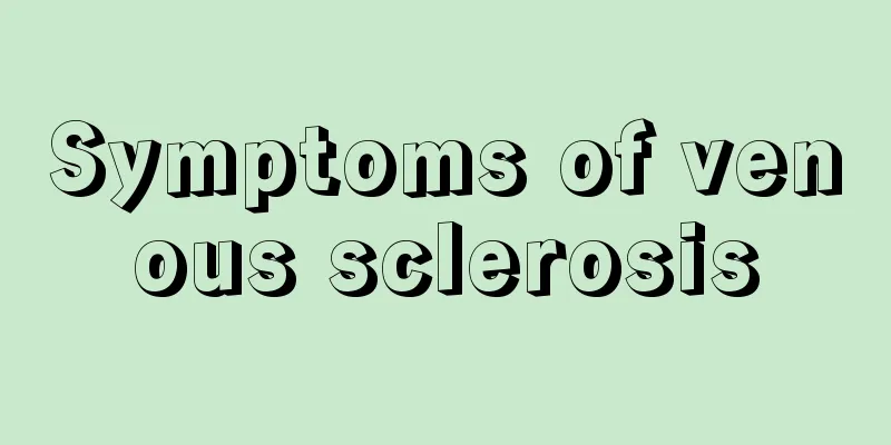 Symptoms of venous sclerosis
