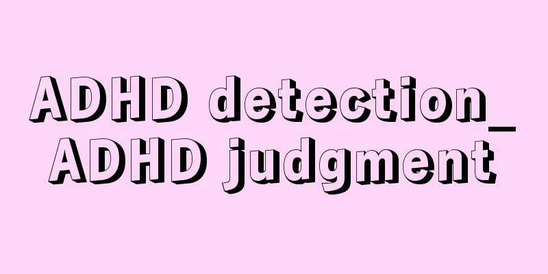 ADHD detection_ADHD judgment