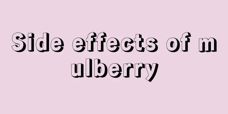 Side effects of mulberry