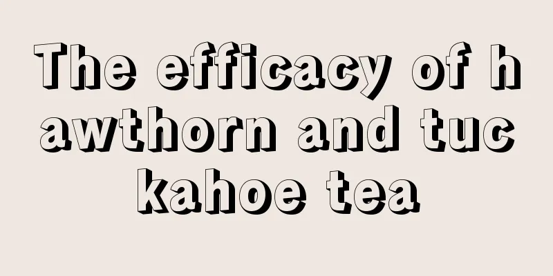 The efficacy of hawthorn and tuckahoe tea