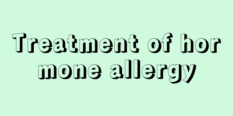 Treatment of hormone allergy