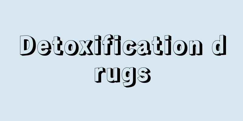 Detoxification drugs