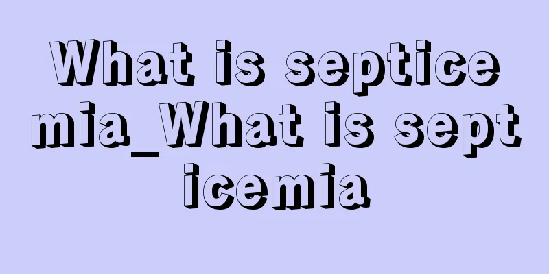 What is septicemia_What is septicemia