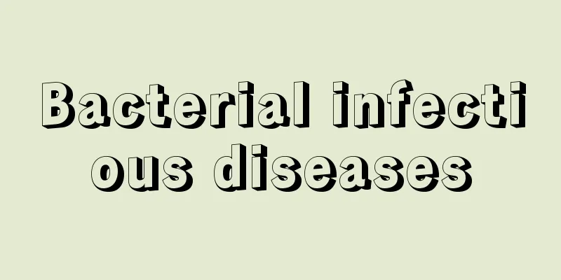 Bacterial infectious diseases