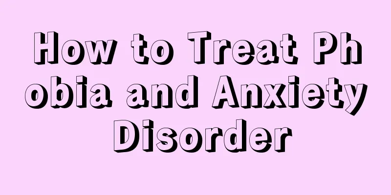 How to Treat Phobia and Anxiety Disorder