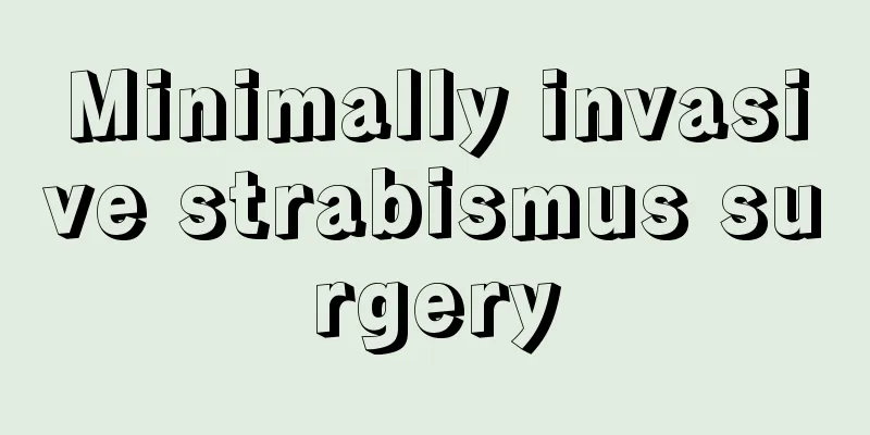 Minimally invasive strabismus surgery