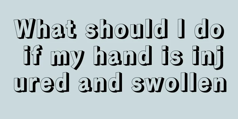 What should I do if my hand is injured and swollen